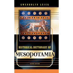 Historical Dictionary of Mesopotamia