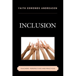 Inclusion: Teachers' Perspectives and Practices