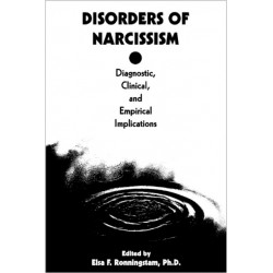 Disorders of Narcissism: Diagnostic, Clinical, and Empirical Implications