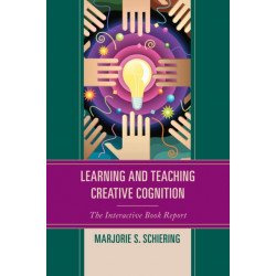 Learning and Teaching Creative Cognition: The Interactive Book Report