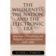 The Wilderness, the Nation, and the Electronic Era: American Christianity and Religious Communication, 1620-2000: An Annotated Bibliography