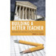 Building a Better Teacher: Understanding Value-Added Models in the Law of Teacher Evaluation