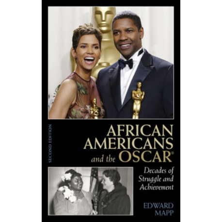 African Americans and the Oscar: Decades of Struggle and Achievement