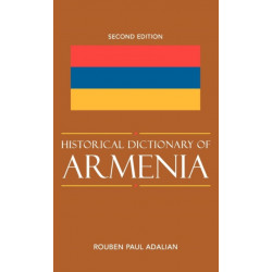 Historical Dictionary of Armenia