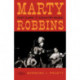 Marty Robbins: Fast Cars and Country Music