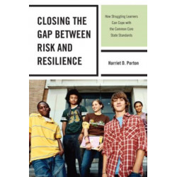 Closing the Gap between Risk and Resilience: How Struggling Learners Can Cope with the Common Core State Standards