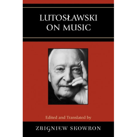 Lutoslawski on Music
