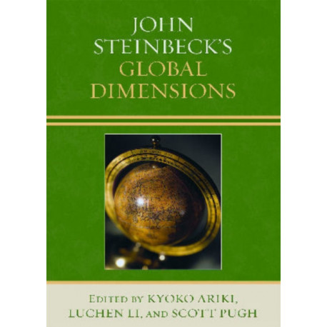 John Steinbeck's Global Dimensions