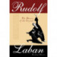 Rudolf Laban: The Dancer of the Crystal