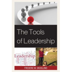 The Tools of Leadership