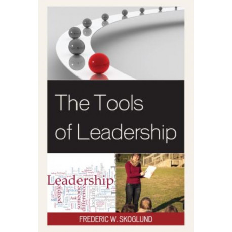 The Tools of Leadership