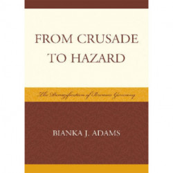 From Crusade to Hazard: The Denazification of Bremen Germany