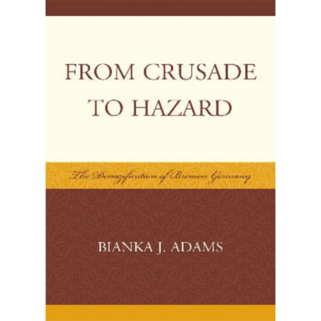 From Crusade to Hazard: The Denazification of Bremen Germany