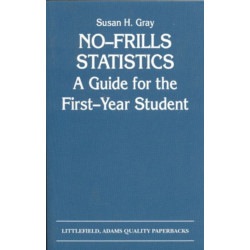 No-Frills Statistics: A Guide for the First-Year Student