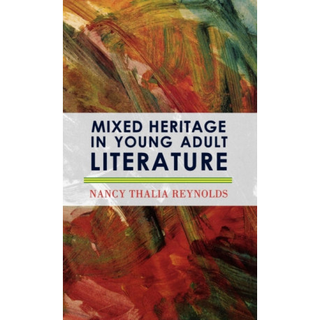 Mixed Heritage in Young Adult Literature