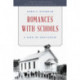 Romances with Schools: A Life of Education