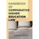 Handbook of Comparative Higher Education Law