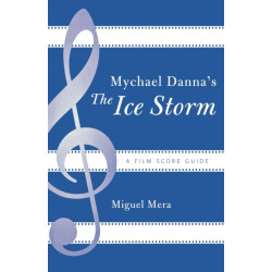 Mychael Danna's The Ice Storm: A Film Score Guide