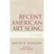 Recent American Art Song: A Guide