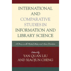 International and Comparative Studies in Information and Library Science: A Focus on the United States and Asian Countries