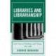 Libraries and Librarianship: Sixty Years of Challenge and Change, 1945 - 2005
