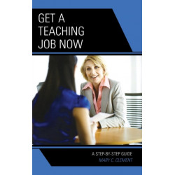 Get a Teaching Job NOW: A Step-by-Step Guide