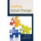 Leading School Change: Maximizing Resources for School Improvement