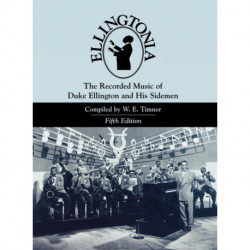Ellingtonia: The Recorded Music of Duke Ellington and His Sidemen