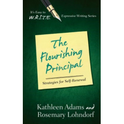The Flourishing Principal: Strategies for Self-Renewal