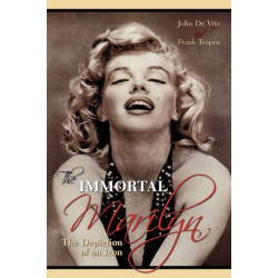 The Immortal Marilyn: The Depiction of an Icon