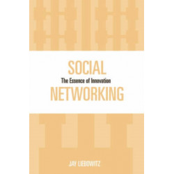 Social Networking: The Essence of Innovation