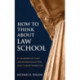 How to Think About Law School: A Handbook for Undergraduates and their Parents