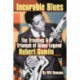 Incurable Blues: The Troubles & Triumph of Blues Legend Hubert Sumlin