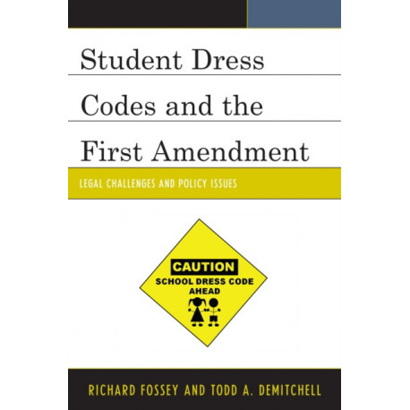 Student Dress Codes and the First Amendment: Legal Challenges and Policy Issues