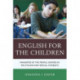 English for the Children: Mandated by the People, Skewed by Politicians and Special Interests