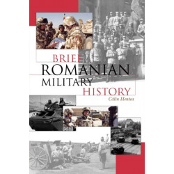 Brief Romanian Military History