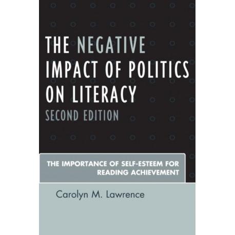 The Negative Impact of Politics on Literacy: The Importance of Self-Esteem for Reading Achievement
