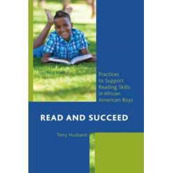 Read and Succeed: Practices to Support Reading Skills in African American Boys
