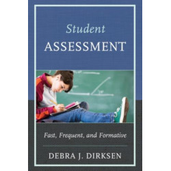 Student Assessment: Fast, Frequent, and Formative