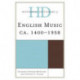 Historical Dictionary of English Music: ca. 1400-1958
