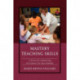 Mastery Teaching Skills: A Resource for Implementing the Common Core State Standards