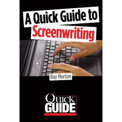 A Quick Guide to Screenwriting