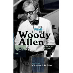 The Films of Woody Allen: Critical Essays