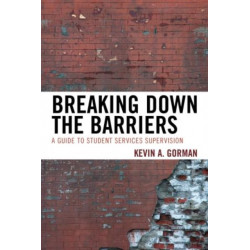 Breaking Down the Barriers: A Guide to Student Services Supervision