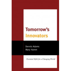 Tomorrow's Innovators: Essential Skills for a Changing World