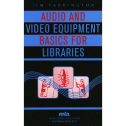 Audio and Video Equipment Basics for Libraries