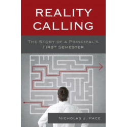 Reality Calling: The Story of a Principal’s First Semester