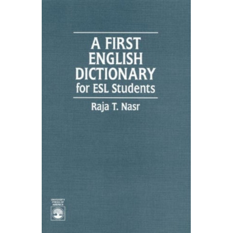 A First English Dictionary: For ESL Students
