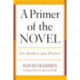 A Primer of the Novel: For Readers and Writers