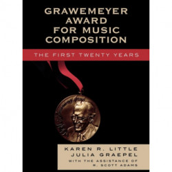 Grawemeyer Award for Music Composition: The First Twenty Years